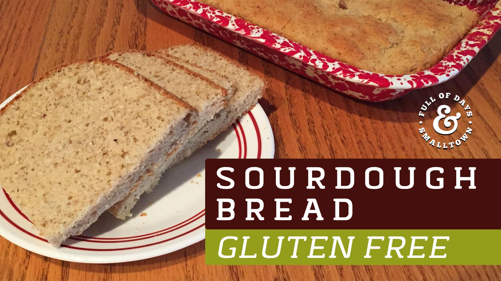 Gluten Free Sourdough Bread Header