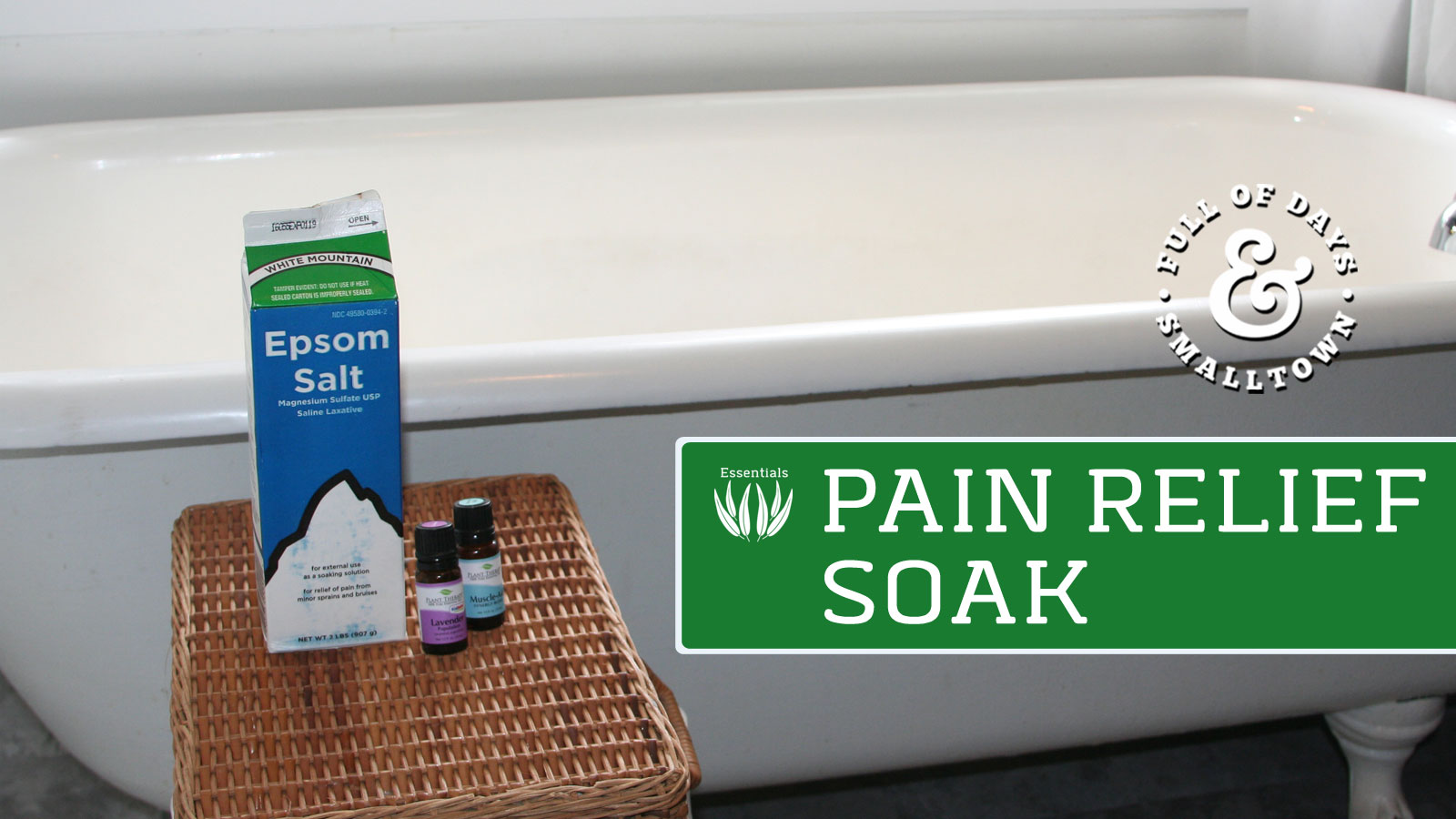 essential-oils_pain-relief-soak_full-of-days_1600-x-900