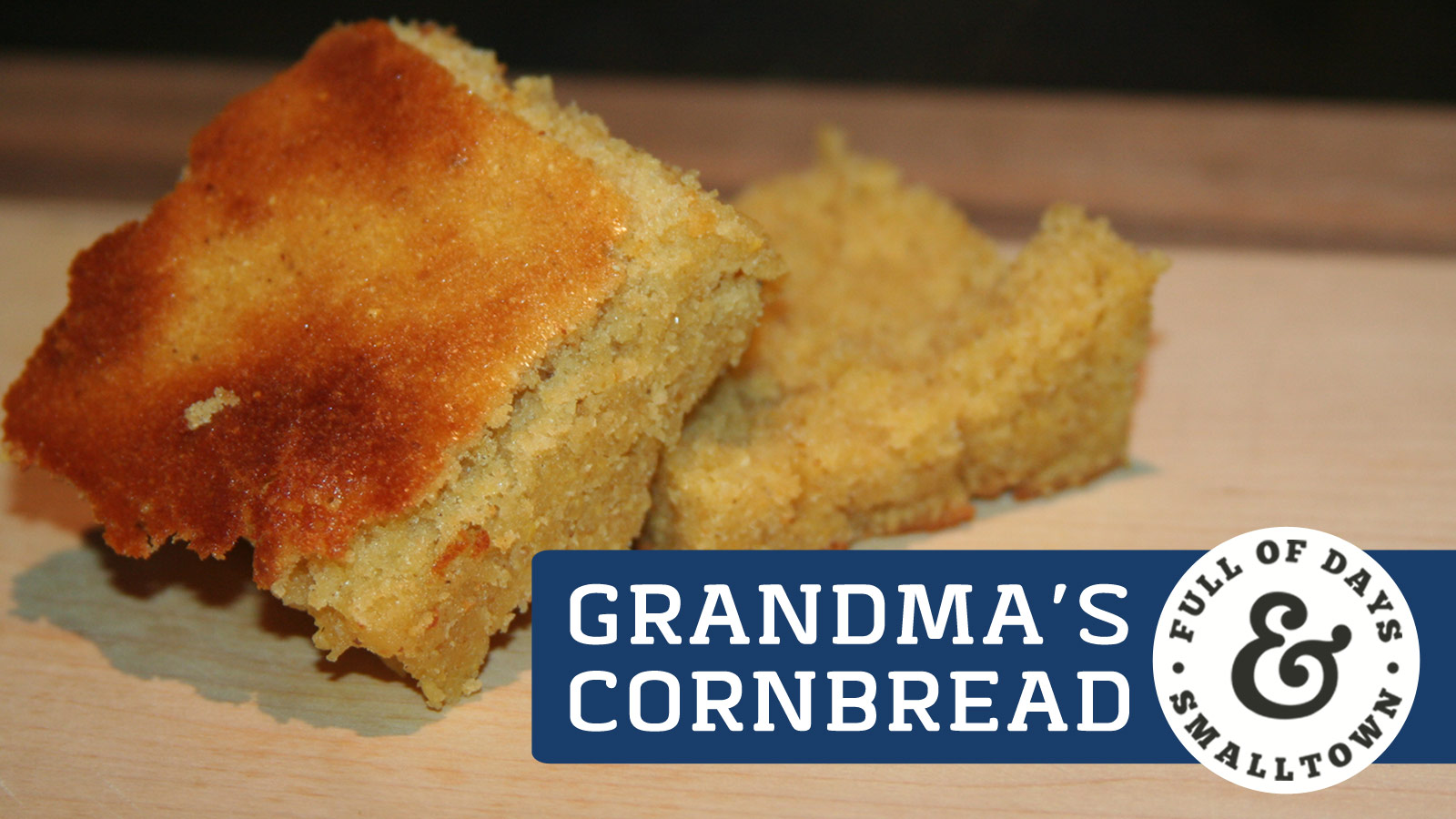 grandmas-buttermilk-cornbread-recipe_full-of-days_1600-x-900