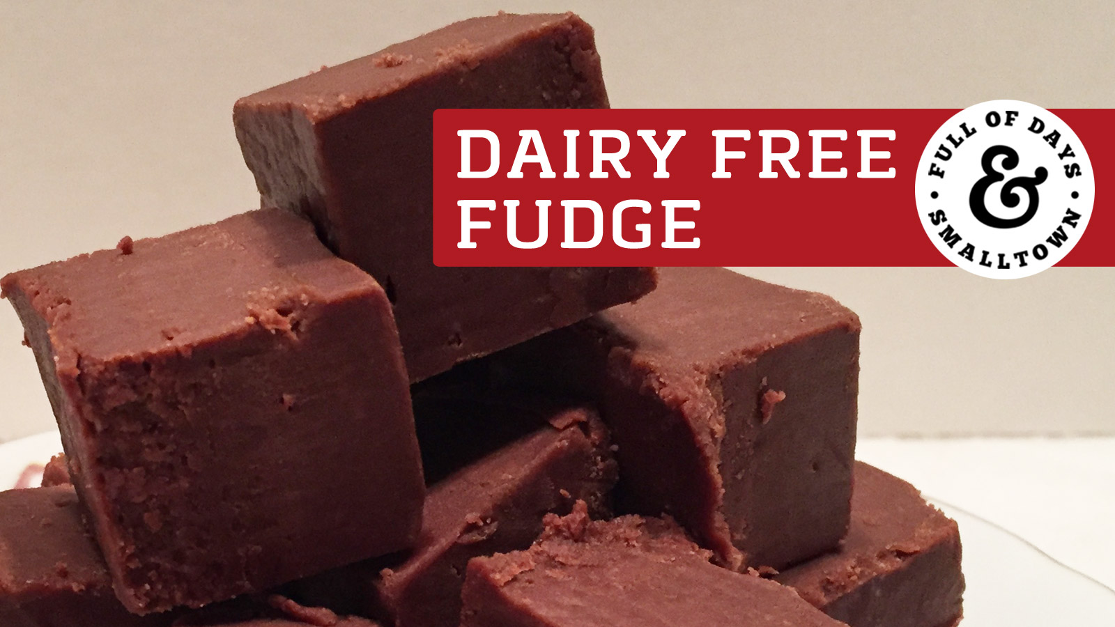 Diary Free Fudge Recipe