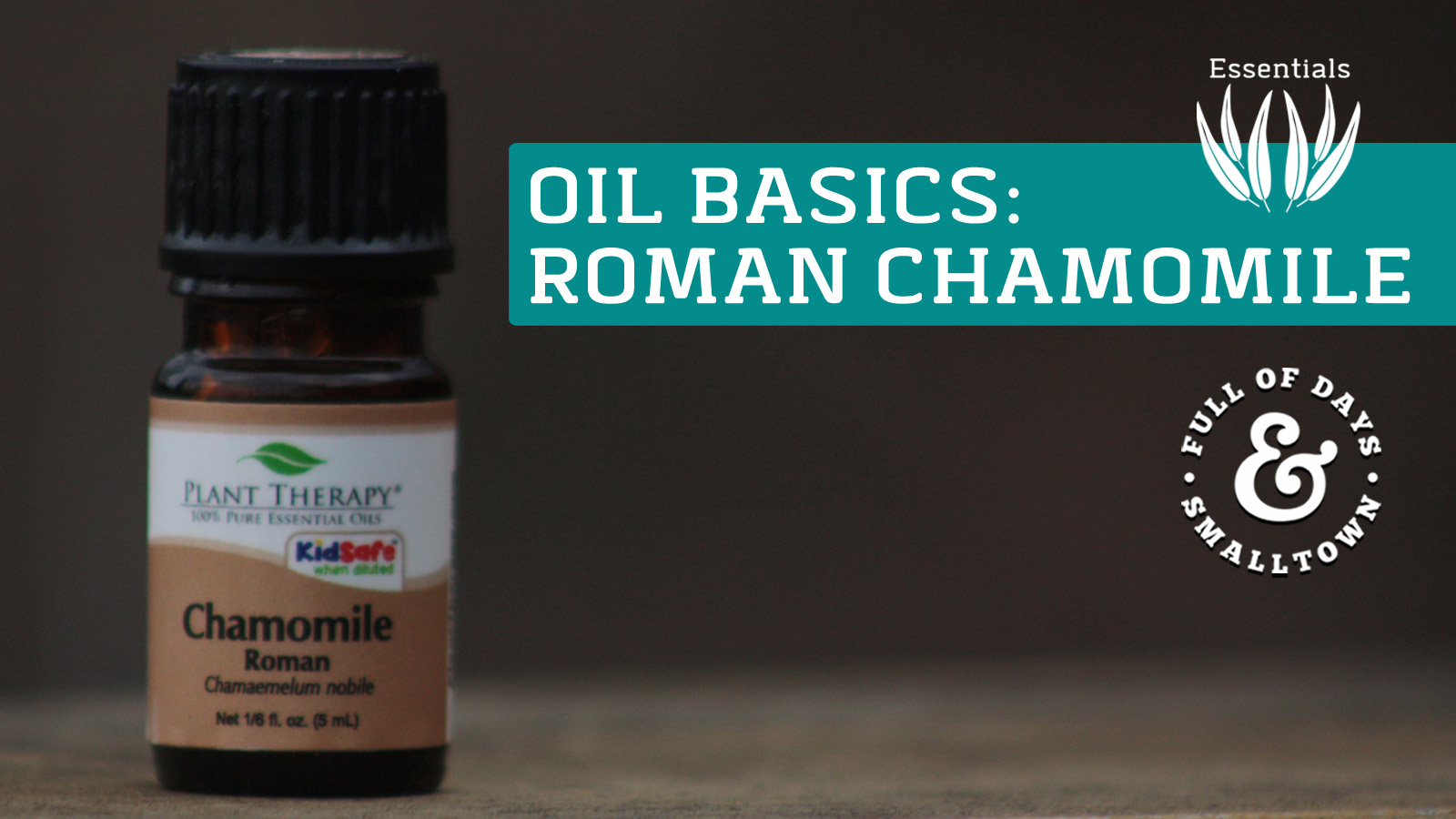 essential-oil_roman-chamomile_full-of-days_1600-x-900_v-2